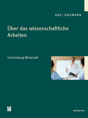 cover image of Über das wissenschaftliche Arbeiten